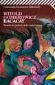 Copertina di “Bacacay” di Witold Gombrowicz (Feltrinelli)