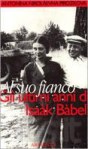Copertina di “Al suo fianco. Gli ultimi anni di Isaak Babel’” di Antonina Pirožkova (Archinto)