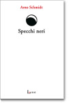 Copertina di “Specchi neri” di Arno Schmidt (Lavieri)