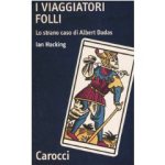 Copertina di “I viaggiatori folli” di Ian Hacking (Carocci)