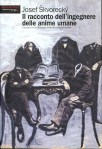 Copertina di “Il racconto dell’ingegnere delle anime umane” di Josef Škvorecký (Fandango)