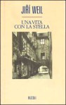 Copertina di “Una vita con la stella” di Jiří Weil (Rizzoli)