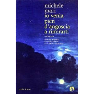 Copertina di “Io venìa pien d’angoscia a rimirarti” di Michele Mari