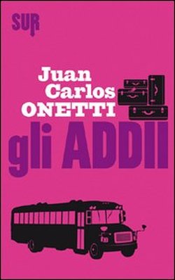 Copertina di “Gli addii” di Juan Carlos Onetti (Sur)